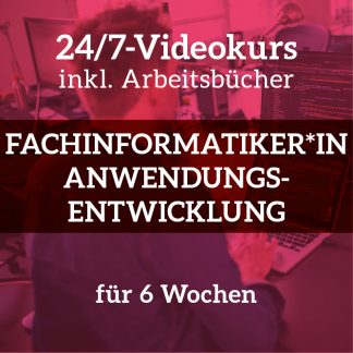 24/7-Videokurs Fachinformatiker*in Anwendungsentwicklung<br>AP Teil 2<br>6 Wochen
